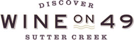 Wine on 49 * Sutter Creek Wine Tasting Rooms Logo